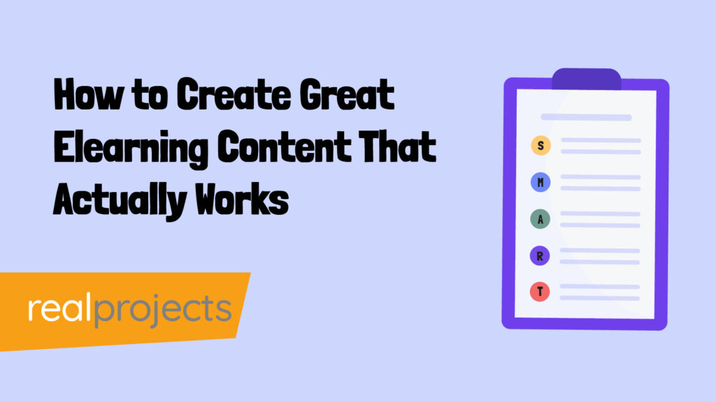 How to Create Great Elearning Content That Actually Works