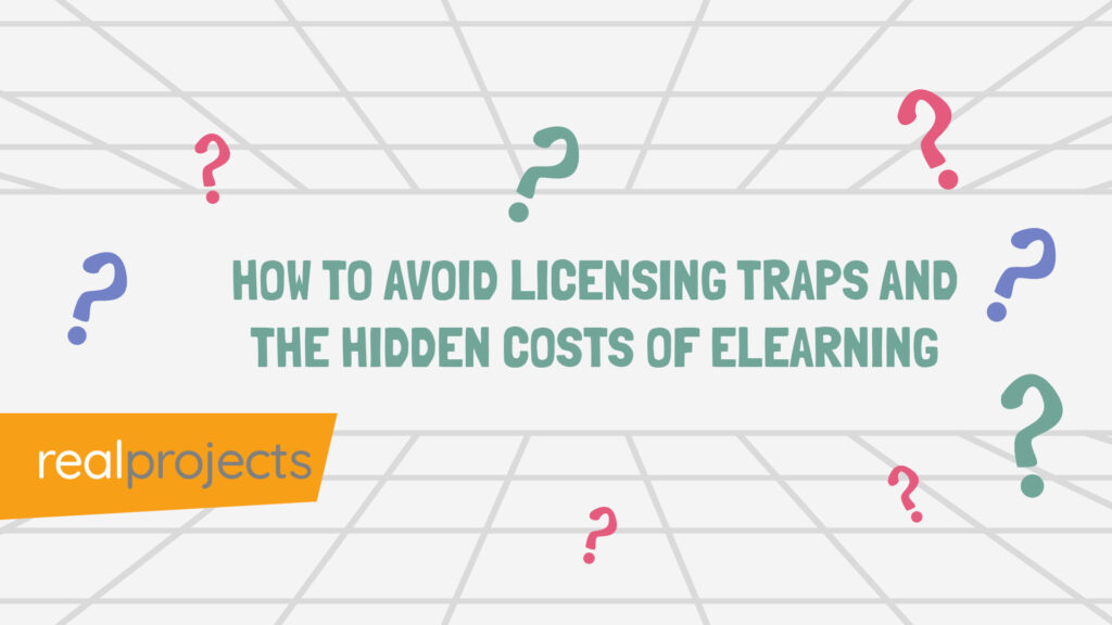 How to Avoid Licensing Traps and the Hidden Costs of Elearning