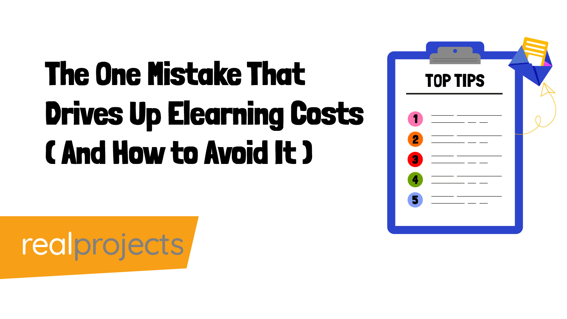 The One Mistake That Drives Up Elearning Costs (And How to Avoid It ...