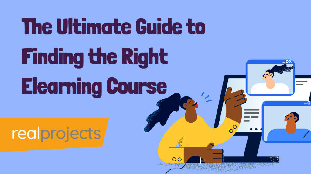 The Ultimate Guide to Finding the Right Elearning Course