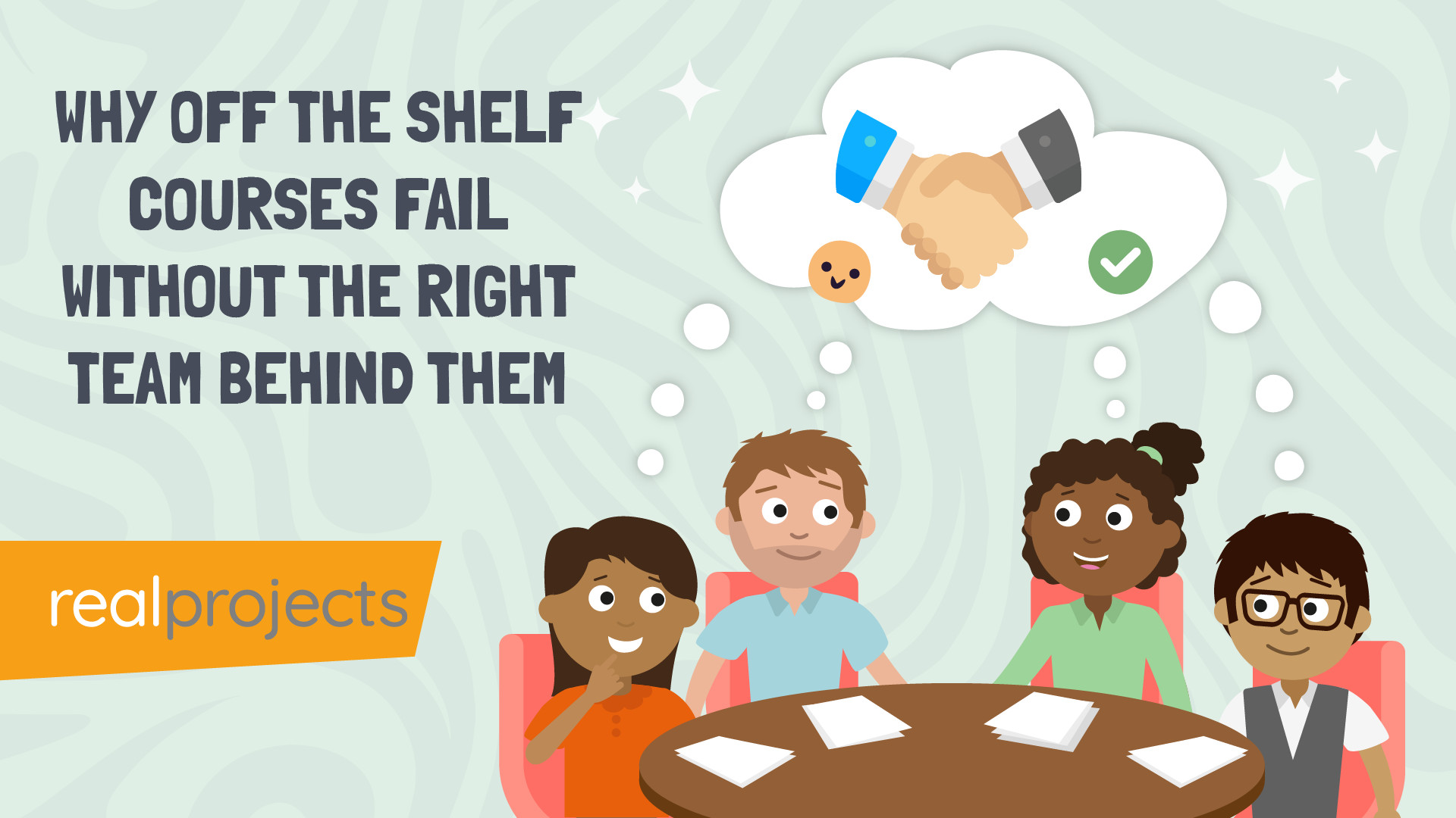 Why Off the Shelf Courses Fail Without the Right Team Behind Them ...