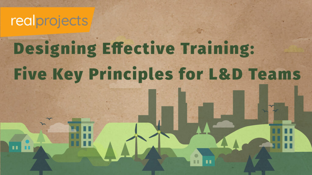 Designing Effective Training Five Key Principles for L&D Teams