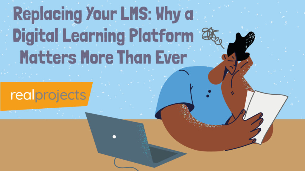 Replacing Your LMS Why a Digital Learning Platform Matters More Than Ever