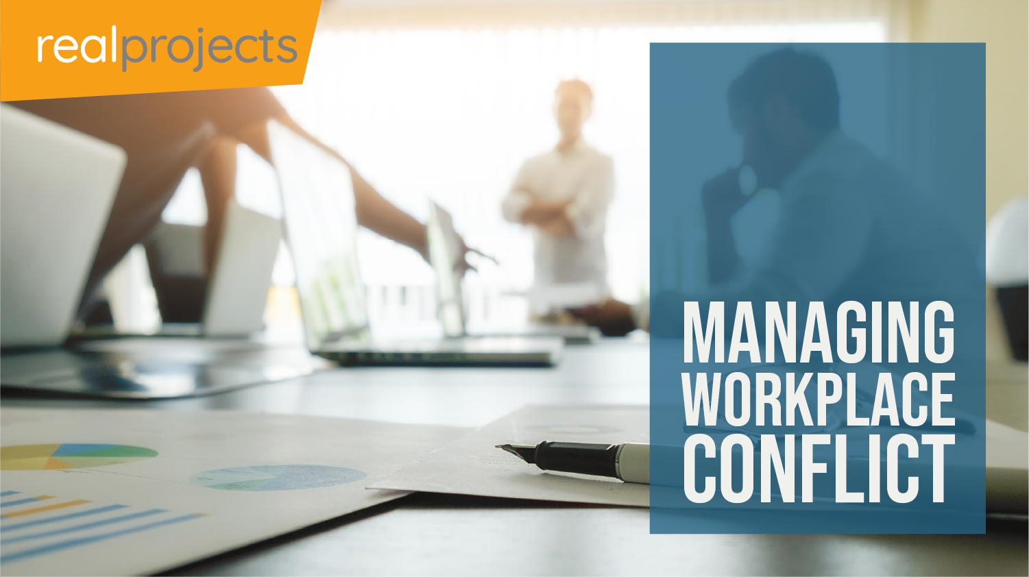 Real Projects Managing Workplace Conflict eLearning Course