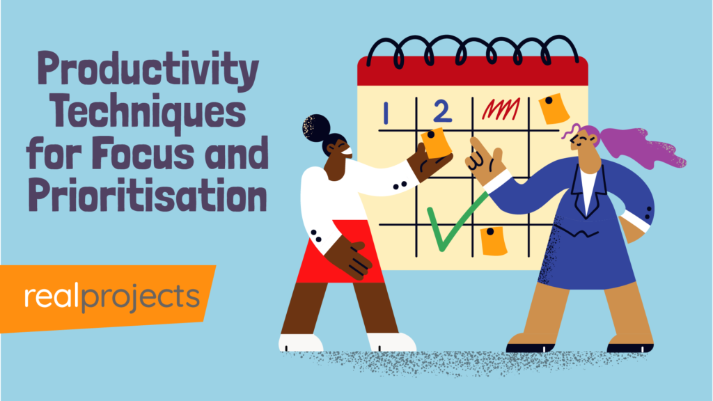 productivity techniques for focus and prioritisation - e learning