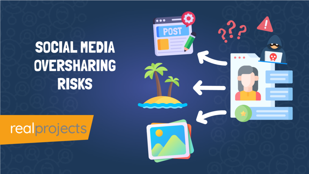 social media oversharing risks - e learning