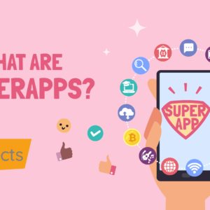 what are superapps? - e learning