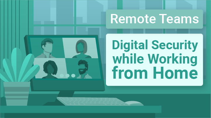 remote teams: digital security while working from home - e learning