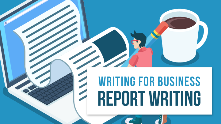 writing for business - report writing - e learning