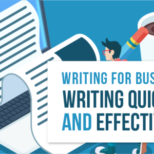 writing for business - writing quickly and effectively - e learning