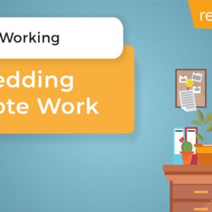Remote Working: Embedding Remote Work